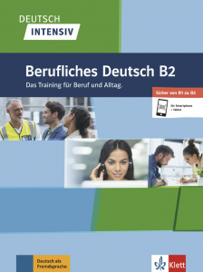 Deutsch intensiv Berufliches Deutsch B2Das Training für Beruf und Alltag. Buch + online